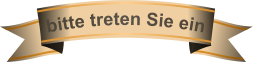 bitte treten Sie ein